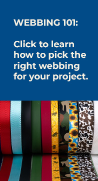 Webbing 101: Click to learn how to pick the right webbing for your project.